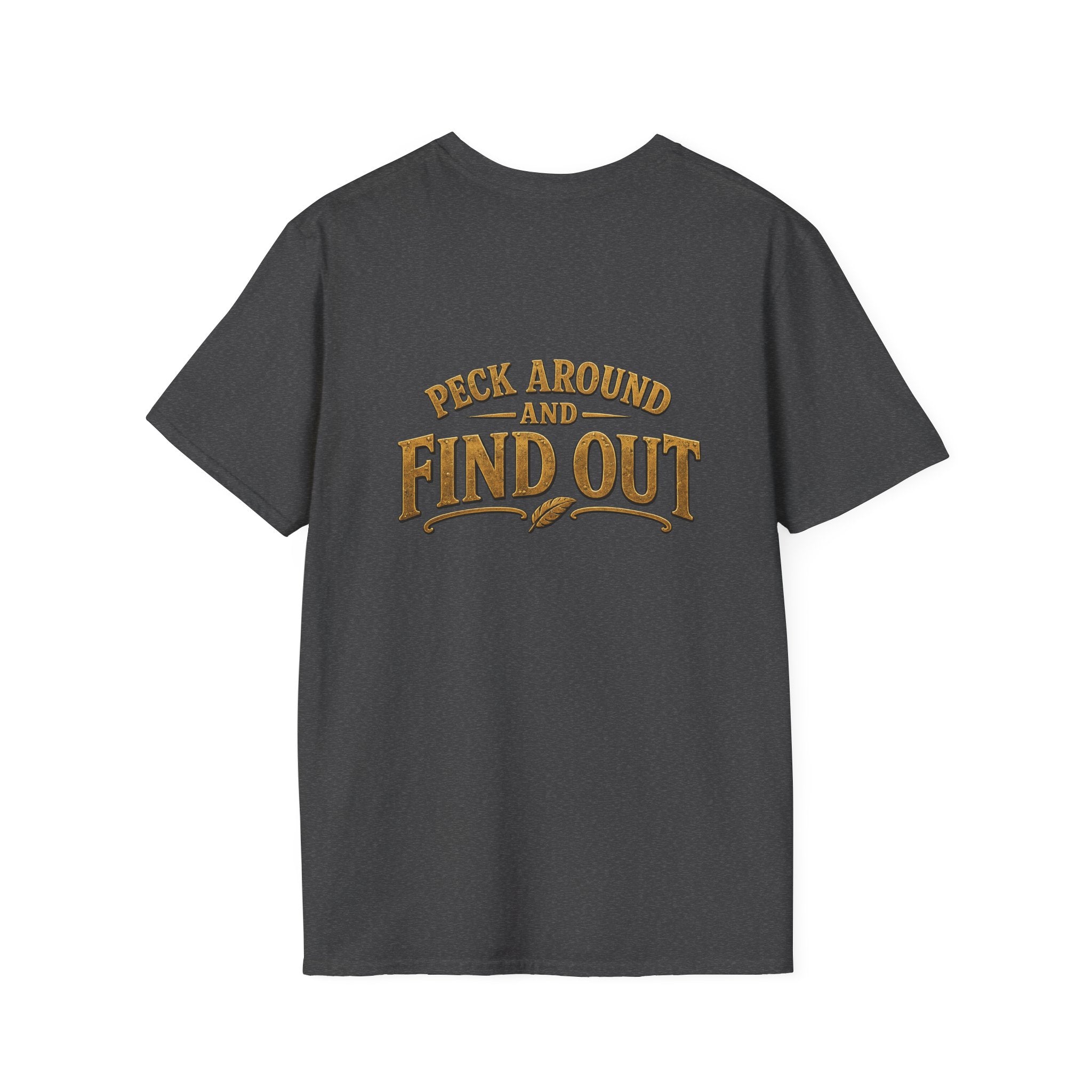 P.A.F.O. (Peck Around and Find Out) Funny Bird Lover Unisex Tee | Front & Back Graphic T-Shirt