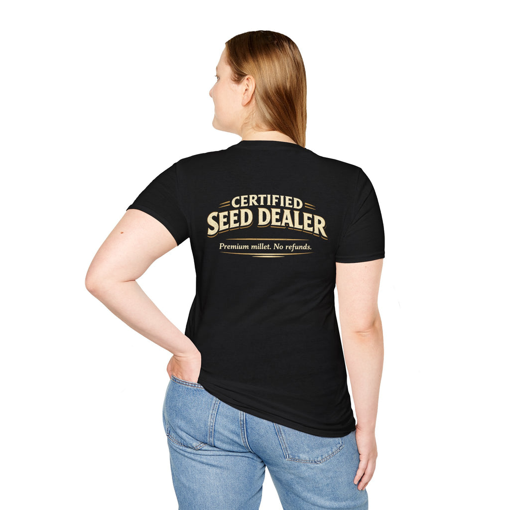 Certified Seed Dealer – Premium Millet. No Refunds. | Funny Bird Lover T-Shirt