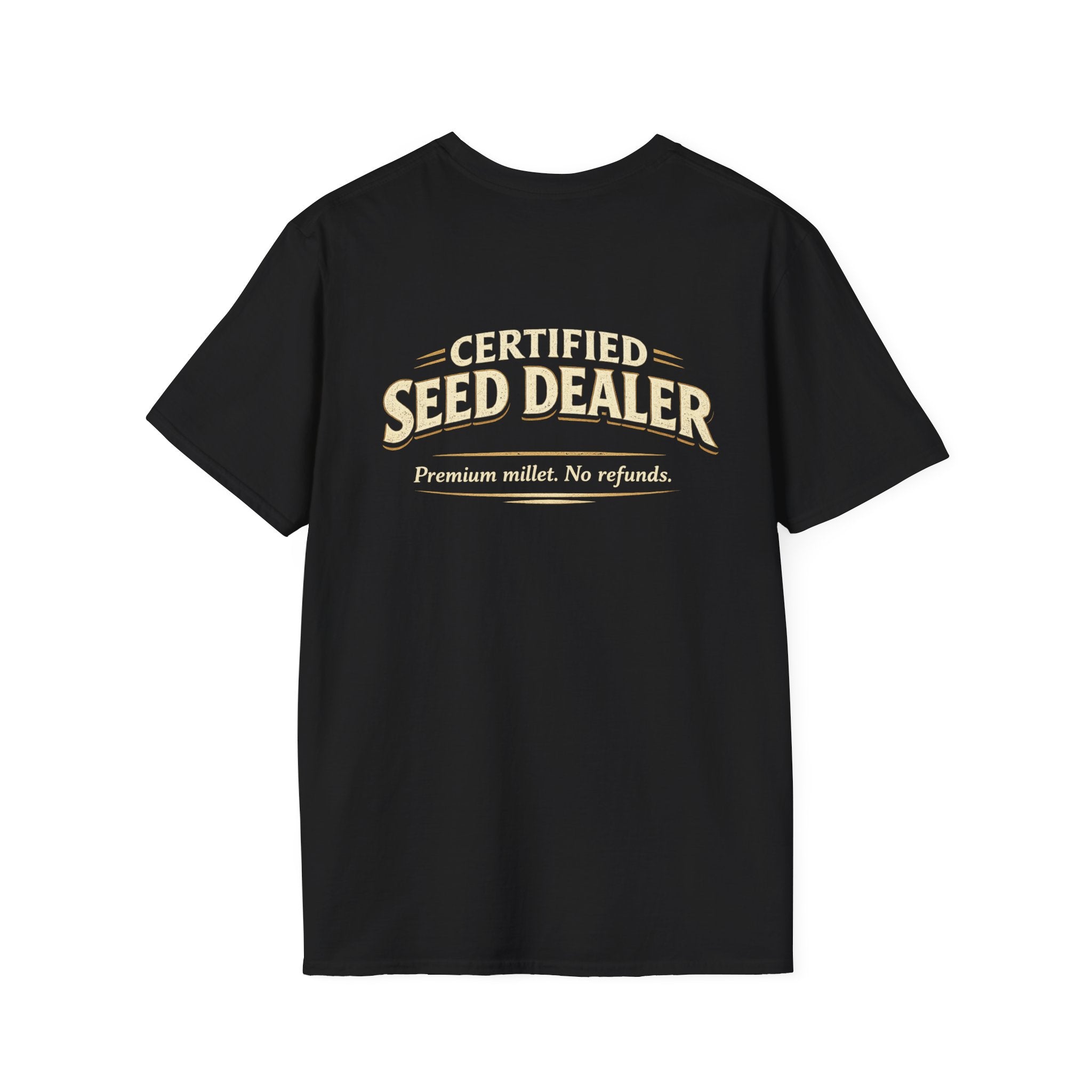 Certified Seed Dealer – Premium Millet. No Refunds. | Funny Bird Lover T-Shirt